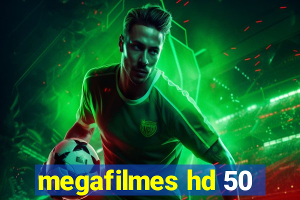 megafilmes hd 50